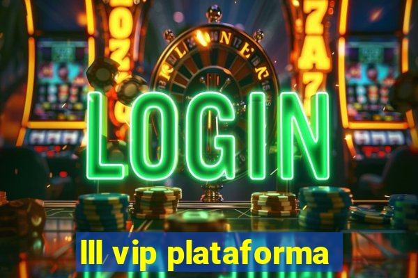 lll vip plataforma